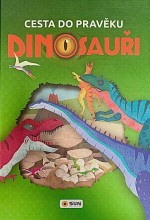 Cesta do pravěku Dinosauři