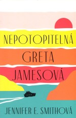 Nepotopitelná Greta Jamesová