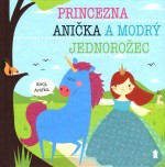 Princezna Anička a modrý jednorožec