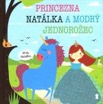 Princezna Natálka a modrý jednorožec