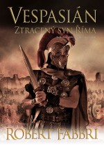 Vespasián - Ztracený syn Říma
