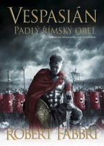 Vespasián - Padlý římský orel