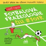 Fotbalová frazeologie, čili #fofr