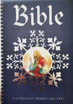 Bible Ilustrované příběhy pro děti