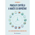Pracujte chytřeji a naučte se odpočívat