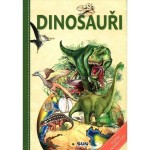 Dinosauři Poznej pravěký svět