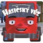 Historky pro malého kluka Hasičský vůz