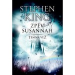 Zpěv Susannah: Temná věž VI.