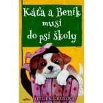 Káťa a Beník musí do psí školy