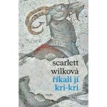 Říkali jí kri-kri