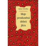 Moje prosluněná dobrá jitra