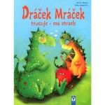 Dráček Mráček trucuje, má strach