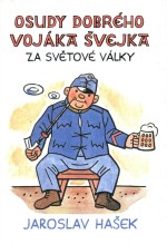 Osudy dobrého vojáka Švejka za světové války