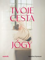 Tvoje cesta jógy
