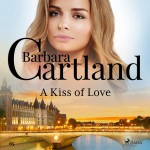 A Kiss of Love (Barbara Cartland's Pink Collection 65) (EN)