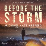 Before the Storm: a gripping Scandinavian suspense thriller from the master of Danish crime (EN)