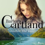 Double The Love (Barbara Cartland's Pink Collection 126) (EN)