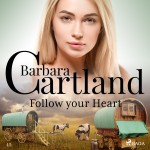 Follow Your Heart (Barbara Cartland's Pink Collection 45) (EN)