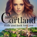 Hide and Seek for Love (Barbara Cartland's Pink Collection 69) (EN)