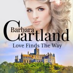 Love Finds The Way (Barbara Cartland’s Pink Collection 3) (EN)