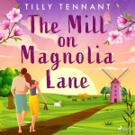 The Mill on Magnolia Lane (EN)