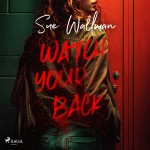 Watch Your Back: A nail-biting YA thriller (EN)
