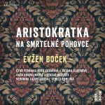 Aristokratka na smrtelné pohovce
