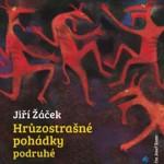 Hrůzostrašné pohádky podruhé
