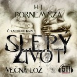 Slepý život – Večná lož