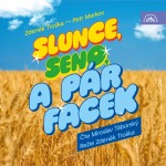 Slunce, seno a pár facek