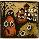 Strach a bída strašidel