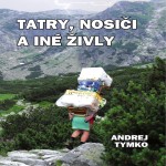 Tatry, nosiči a iné živly