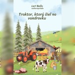 Traktor, ktorý šiel na vandrovku