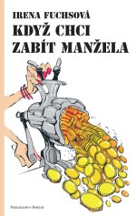 Když chci zabít manžela