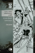 Cesta Rudé tanečnice, část první