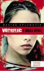 Desivé splynutie – Votrelec v mojej mys