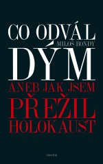 Co odvál dým aneb Jak jsem přežil holokaust