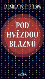 Pod hvězdou bláznů