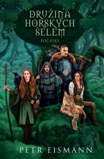 Družina horských šelem 1 - Počátky