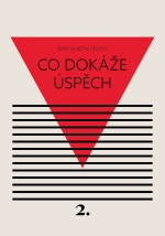 Co dokáže úspěch