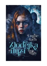 Zlodějka iluzí
