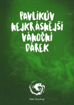 Pavlíkův nejkrásnější vánoční dárek