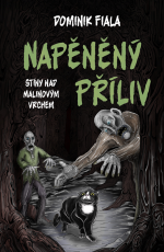 Stíny nad Malinovým vrchem: Napěněný příliv