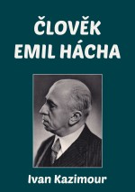 Člověk Emil Hácha