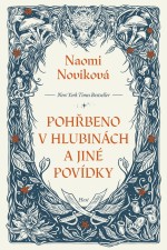 Pohřbeno v hlubinách a jiné povídky