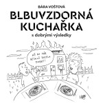 Blbuvzdorná kuchařka