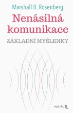 Nenásilná komunikace - základní myšlenky