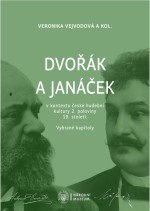 Dvořák a Janáček v kontextu české hudební kultury 2. poloviny 19. století