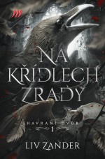 Na křídlech zrady – Havraní dvůr 1.