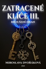 Z(a)tracené klíče III